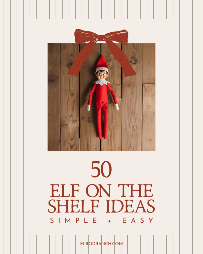 50 Easy Elf on the Shelf Ideas for Toddlers
